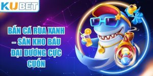 Bắn Cá Rùa Xanh